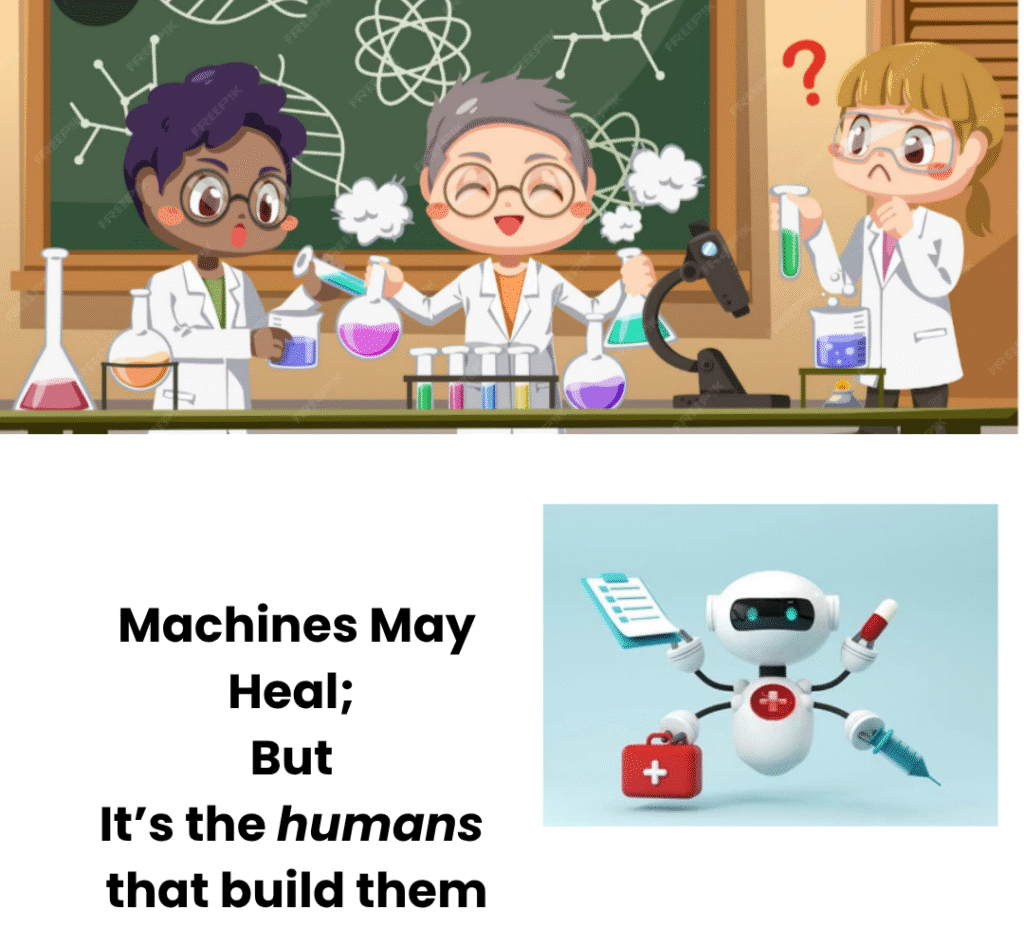 Machines may Heal but its the Humans that run them